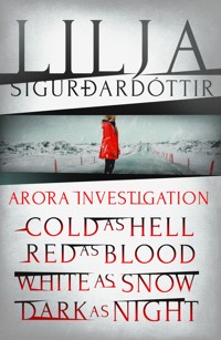 An Áróra Investigation series - Lilja Sigurdardóttir - E-Book
