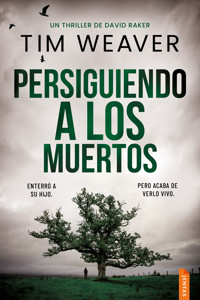 Persiguiendo a los muertos - Tim  Weaver - E-Book