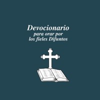 Devocionario para orar por los fieles difuntos - Equipo Paulinas - Hörbuch