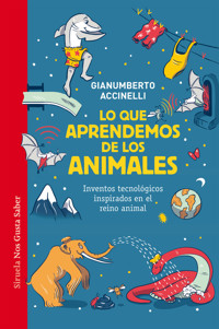 Lo que aprendemos de los animales - Gianumberto Accinelli - E-Book