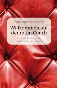 Willkommen auf der roten Couch - Constanze McKinney - E-Book