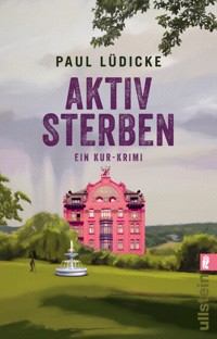 Aktiv sterben - Paul Lüdicke - E-Book