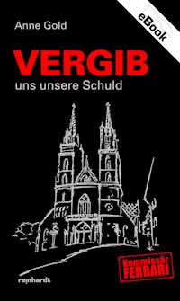 Vergib uns unsere Schuld - Anne Gold - E-Book