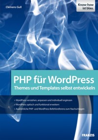 PHP für WordPress - Clemens Gull - E-Book