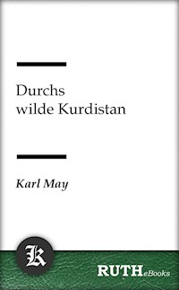 Durchs wilde Kurdistan - Karl May - E-Book