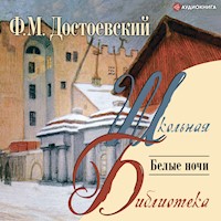 Белые ночи - Федор Михайлович Достоевский - Hörbuch