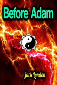 Before Adam - Jack London - E-Book