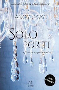 Solo por ti - Angy Skay - E-Book