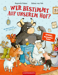 Wer bestimmt auf unserem Hof? - Ruprecht Polenz - E-Book