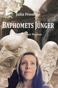 Baphomets Jünger - Julia Fromme - E-Book