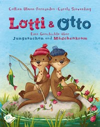 Lotti und Otto - Collien Ulmen-Fernandes - E-Book