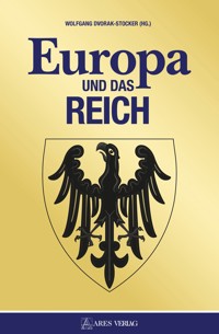 Europa und das Reich -  - E-Book