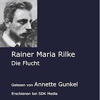 Die Flucht - Rainer Maria Rilke - Hörbuch