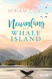 Neuanfang auf Whale Island - Miriam Covi - E-Book