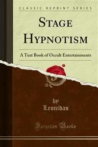 Stage Hypnotism - Leonidas - E-Book