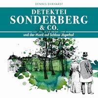 Sonderberg & Co. und der Mord auf Schloss Jägerhof - Dennis Ehrhardt - Hörbuch