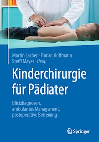 Kinderchirurgie für Pädiater - - E-Book