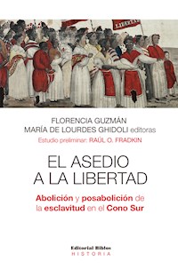 El asedio a la libertad - Florencia Guzmán - E-Book
