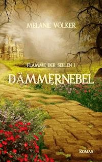 Dämmernebel - Melanie Völker - E-Book