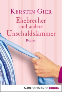 Ehebrecher und andere Unschuldslämmer - Kerstin Gier - E-Book + Hörbuch