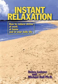 Instant Relaxation - Debra Lederer - E-Book