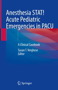 Anesthesia STAT! Acute Pediatric Emergencies in PACU -  - E-Book