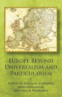 Europe Beyond Universalism and Particularism - - E-Book