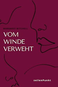 Vom Winde verweht - Margaret Mitchell - E-Book