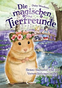 Die magischen Tierfreunde (Band 9) - Henni Hamster und der Verwechslungszauber - Daisy Meadows - E-Book
