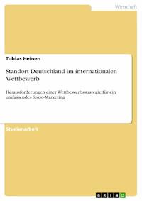 Standort Deutschland im internationalen Wettbewerb - Tobias Heinen - E-Book