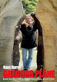 Gregors Pläne - Hans Durrer - E-Book
