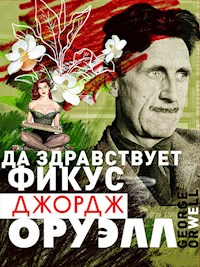 Да здравствует фикус - Джордж Оруэлл - E-Book