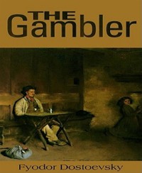 The Gambler - Fyodor Dostoyevsky - E-Book