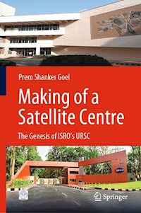 Making of a Satellite Centre - Prem Shanker Goel - E-Book