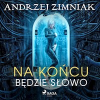 Na końcu będzie słowo - Andrzej Zimniak - Hörbuch