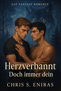 Herzverbannt – Doch immer dein - Chris S Enibas - E-Book