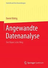 Angewandte Datenanalyse - Daniel Bättig - E-Book