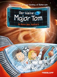 Der kleine Major Tom. Band 9. Im Bann des Jupiters - Bernd Flessner - E-Book