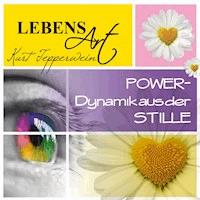 Lebensart: Power (Dynamik aus der Stille) -  - Hörbuch