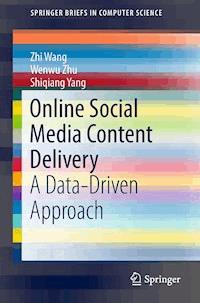 Online Social Media Content Delivery - Zhi Wang - E-Book
