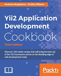 Yii2 Application Development Cookbook - Third Edition - Andrew Bogdanov - E-Book