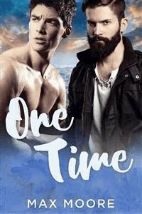 One Time: A Second Chance Gay Romance - Unknown - E-Book