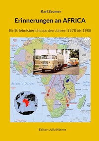 Erinnerungen an AFRICA - Karl Zeumer - E-Book