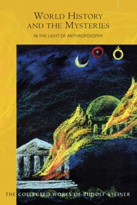 World History and the Mysteries - Rudolf Steiner - E-Book