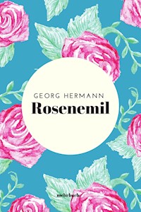 Rosenemil - Georg Hermann - E-Book