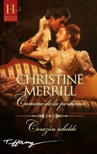 Camino de la perdición - Corazón rebelde - Christine Merrill - E-Book
