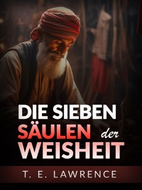 Die sieben Säulen der Weisheit (Übersetzt) - T.E. Lawrence - E-Book