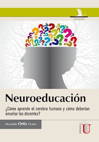 Neuroeducación. - ALEXANDER ORTIZ - E-Book