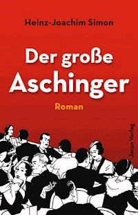 Der große Aschinger - Heinz-Joachim Simon - E-Book