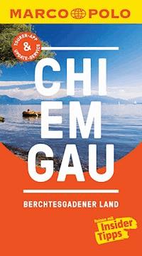 MARCO POLO Reiseführer Chiemgau, Berchtesgadener Land - Annette Rübesamen - E-Book